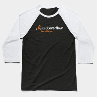 Stack Overflow be With You in Black Baseball T-Shirt